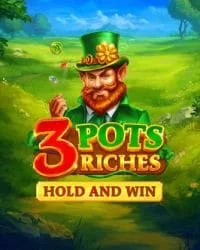 3 Pots Riches Hold and Win la Player Casino